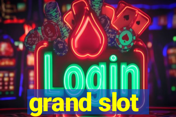 grand slot