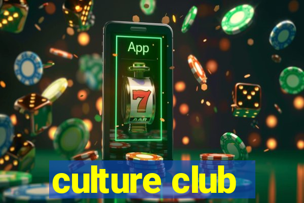 culture club