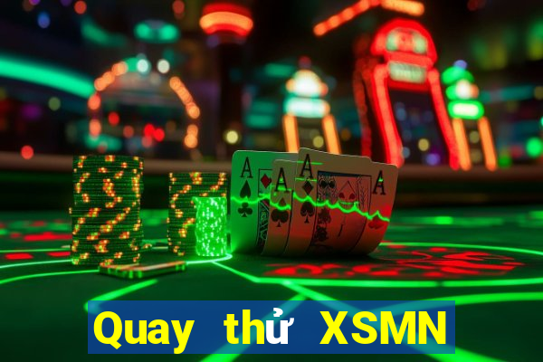 Quay thử XSMN Thứ 4