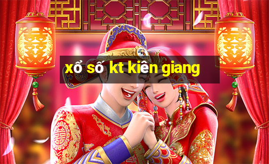 xổ số kt kiên giang