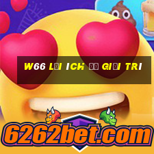 w66 lợi ích để giải trí