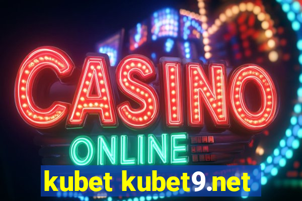 kubet kubet9.net