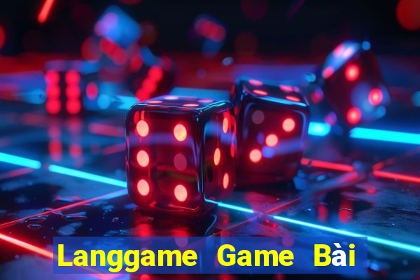 Langgame Game Bài Vip Club Đổi Thưởng