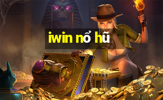 iwin nổ hũ