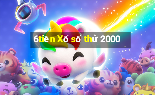 6tiền Xổ số thử 2000