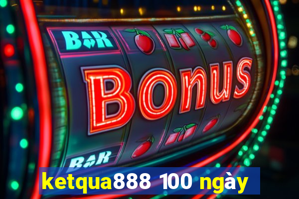 ketqua888 100 ngày