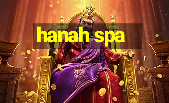 hanah spa