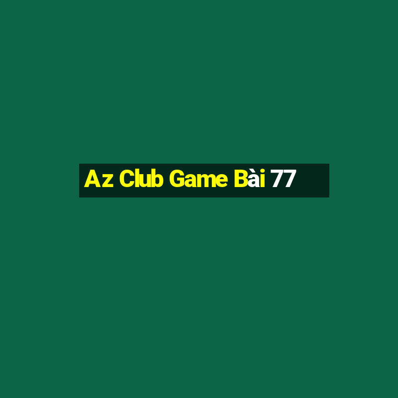 Az Club Game Bài 77