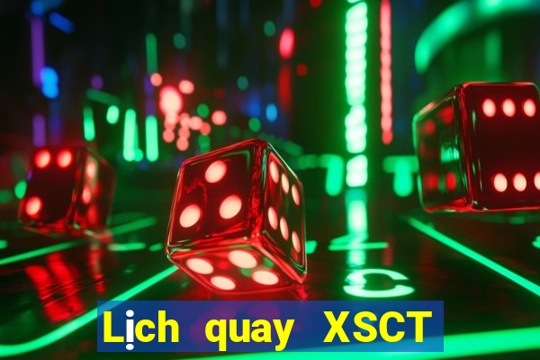 Lịch quay XSCT ngày 15