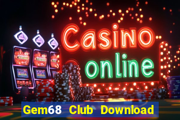 Gem68 Club Download Game Đánh Bài