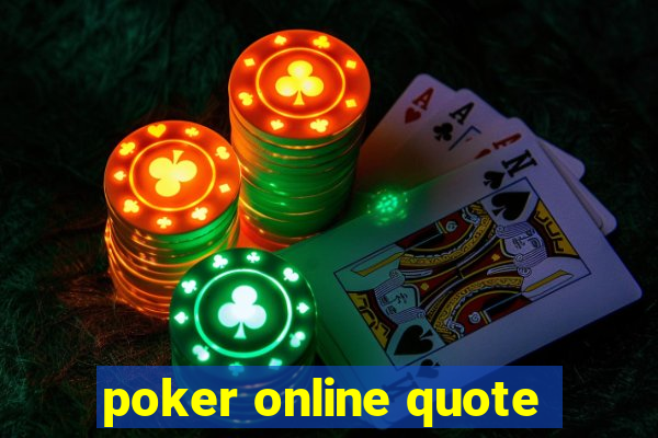 poker online quote