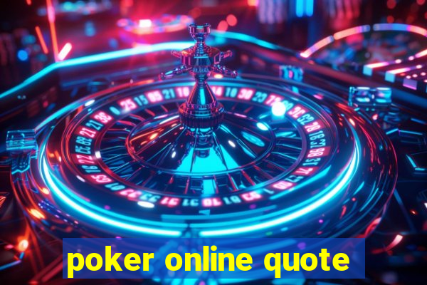 poker online quote