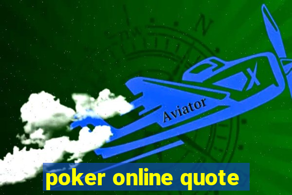 poker online quote