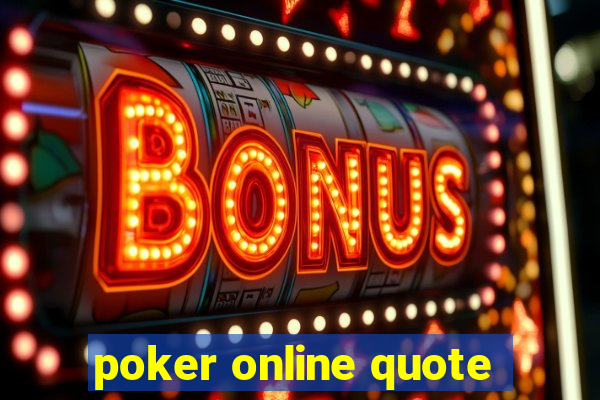 poker online quote