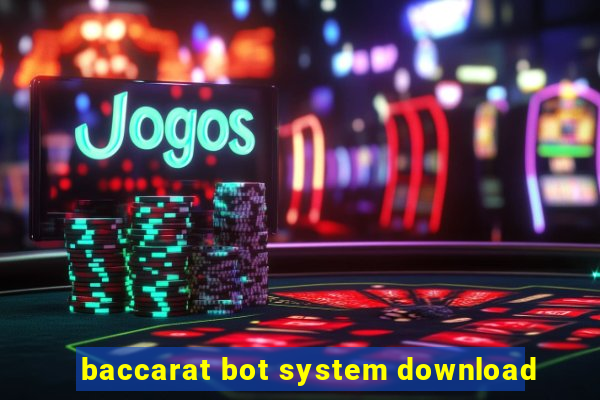 baccarat bot system download