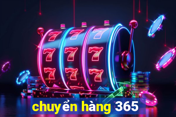 chuyển hàng 365