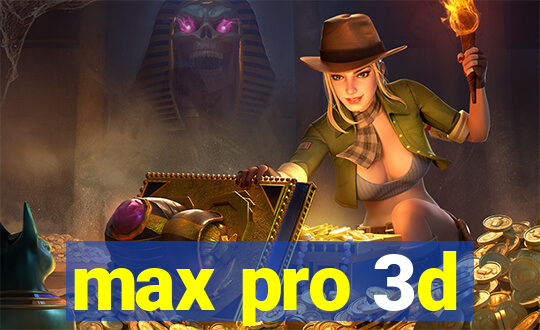 max pro 3d