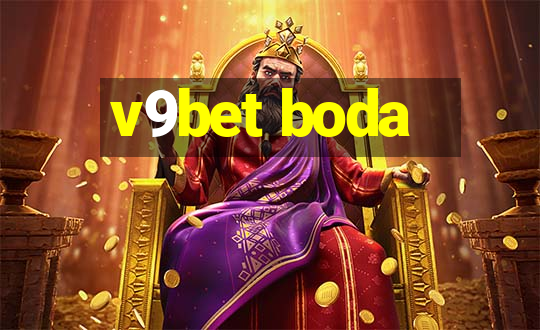 v9bet boda