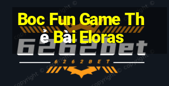 Boc Fun Game Thẻ Bài Eloras