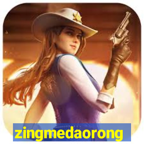 zingmedaorong