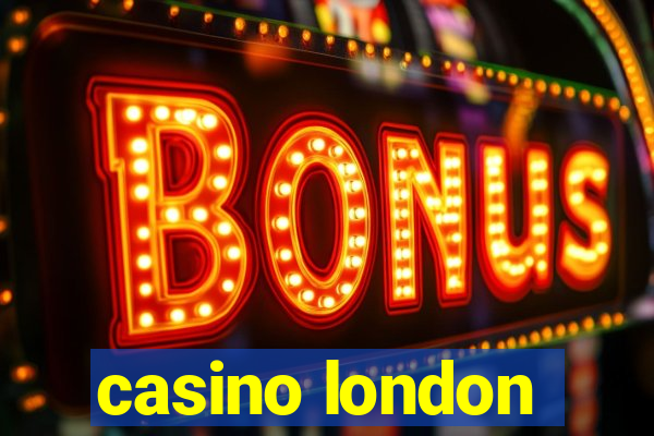 casino london