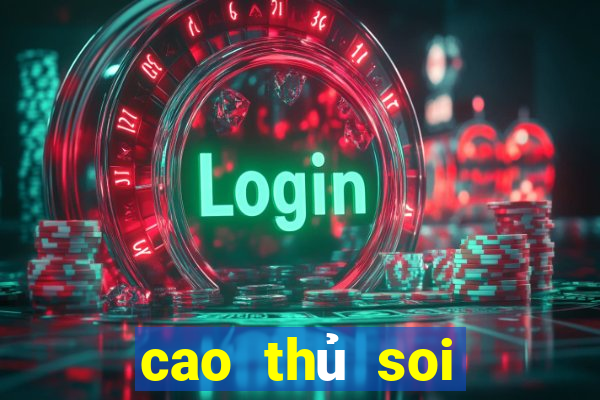 cao thủ soi cầu lô chuẩn nhất