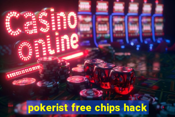 pokerist free chips hack