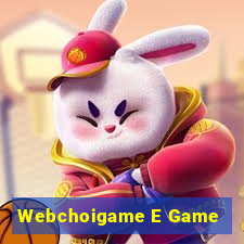 Webchoigame E Game