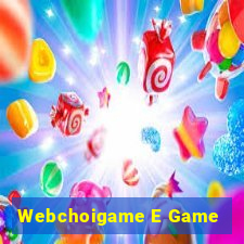 Webchoigame E Game