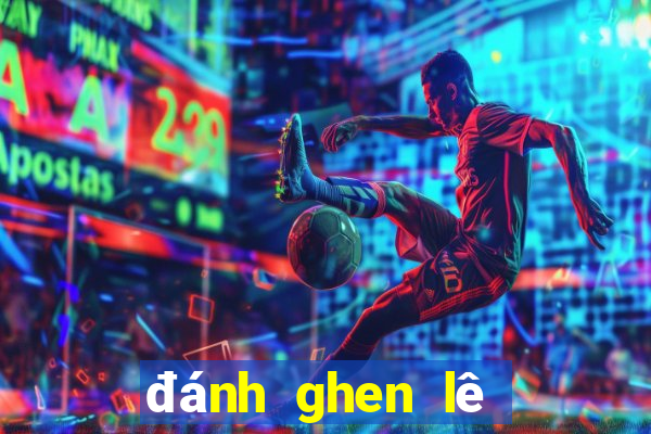 đánh ghen lê phương anh