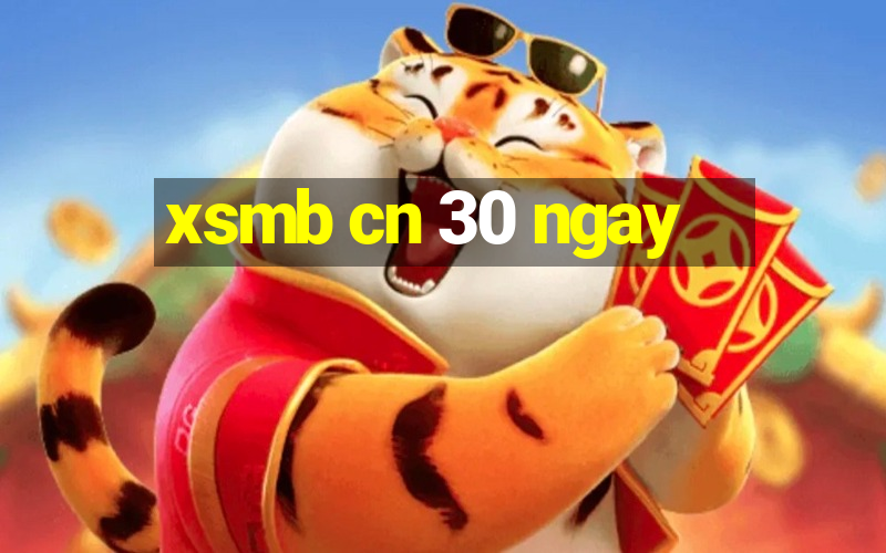 xsmb cn 30 ngay