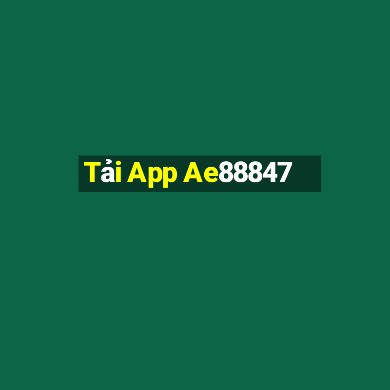 Tải App Ae88847