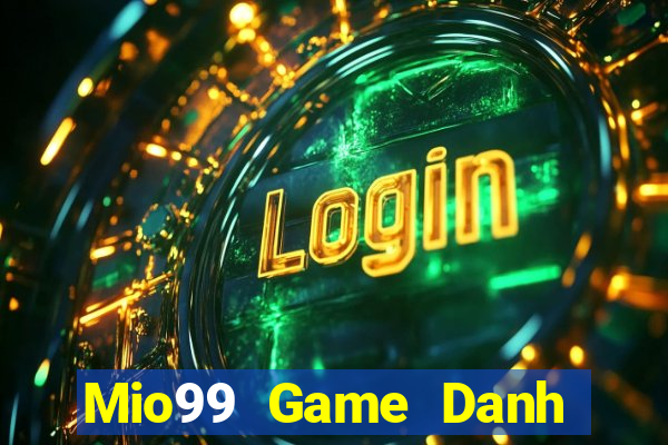 Mio99 Game Danh Bai 3C