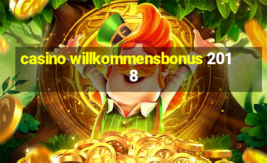 casino willkommensbonus 2018