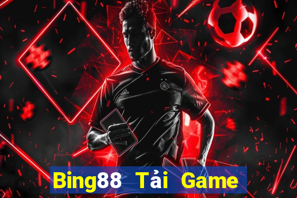 Bing88 Tải Game Bài Go88