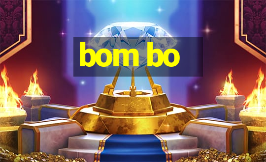 bom bo