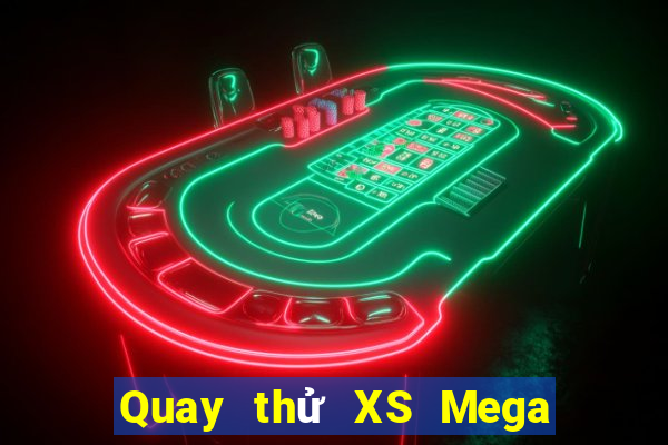 Quay thử XS Mega 6 45