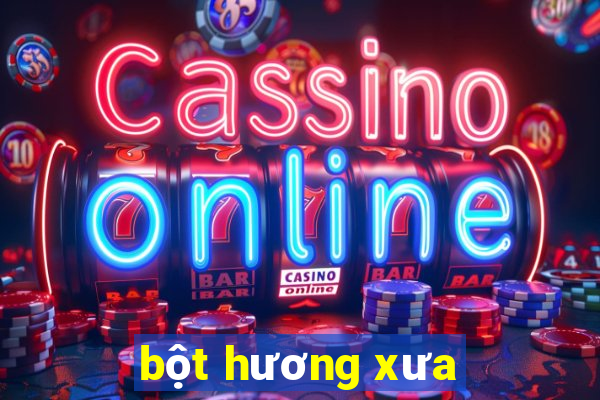 bột hương xưa