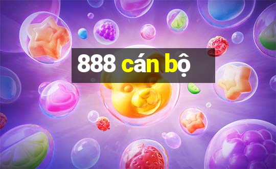 888 cán bộ