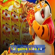 tải game siêu cá