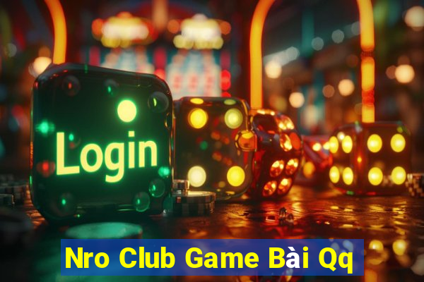 Nro Club Game Bài Qq