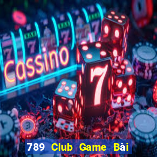 789 Club Game Bài Uống Rượu