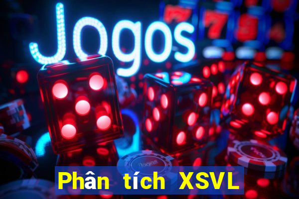 Phân tích XSVL ngày 23