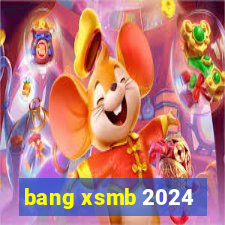 bang xsmb 2024