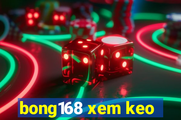 bong168 xem keo