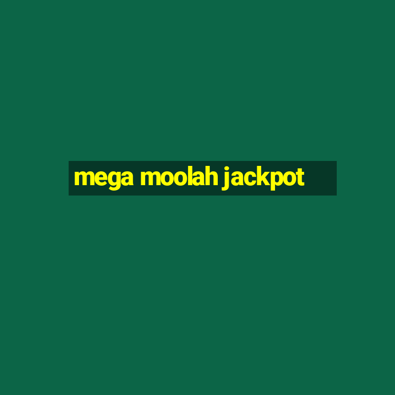 mega moolah jackpot