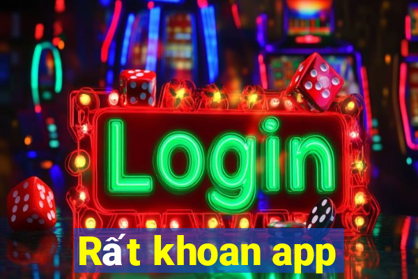 Rất khoan app