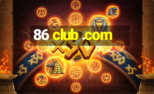 86 club .com