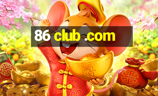 86 club .com