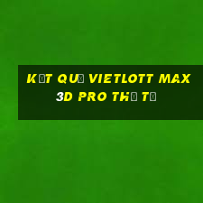 Kết quả vietlott Max 3D pro thứ tư